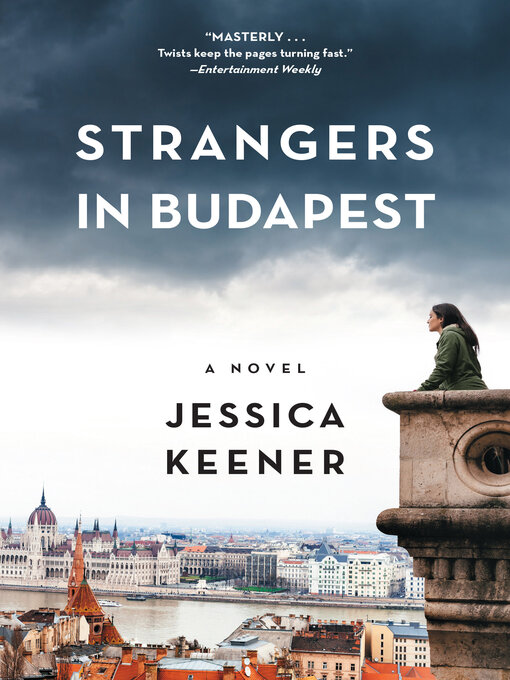 Title details for Strangers in Budapest by Jessica Keener - Available